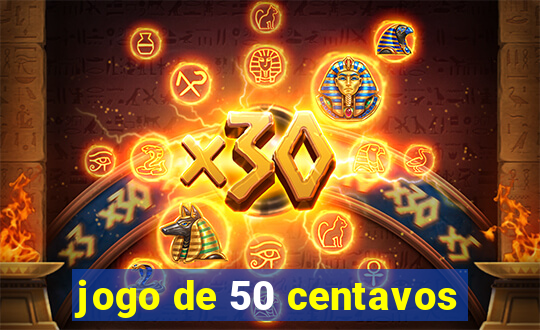 jogo de 50 centavos